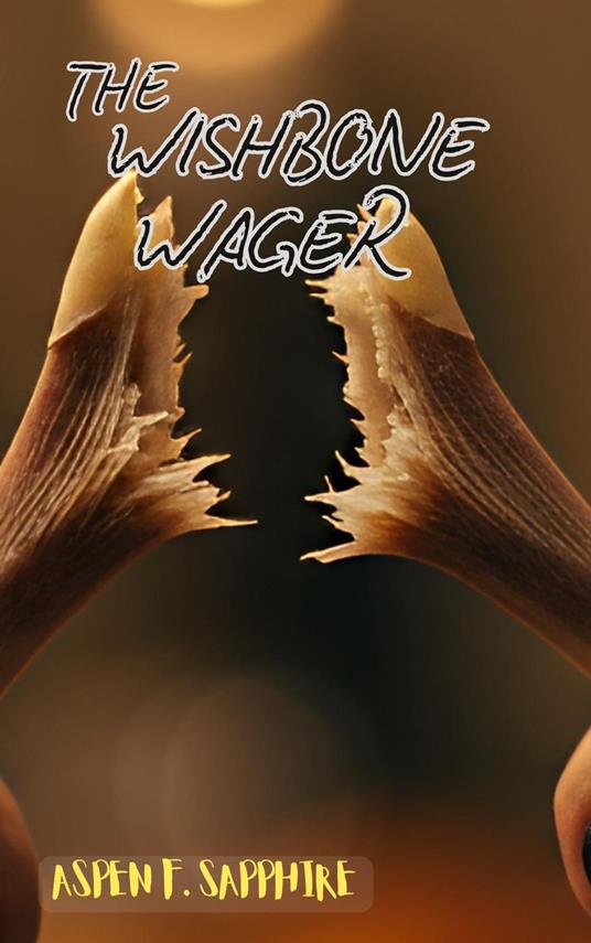 The Wishbone Wager