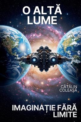 O altă lume - Cătălin Coleașă - cover