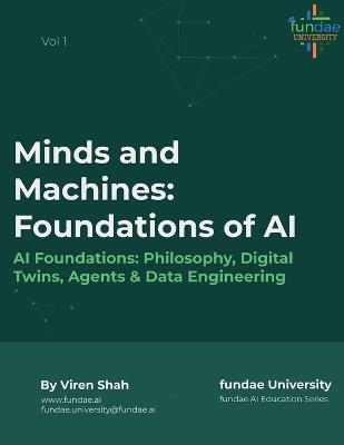 Minds and Machines: Foundations of AI - Viren Shah - cover