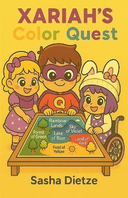 Xariah's Color Quest - Sasha Dietze - cover