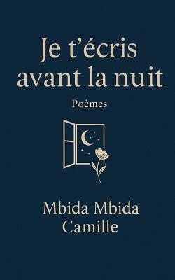 Je t'écris avant la nuit - Mbida Mbida Camille - cover