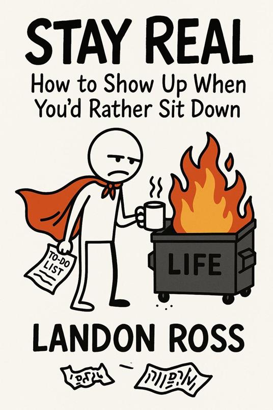 Stay Real How to Show Up When You’d Rather Sit Down