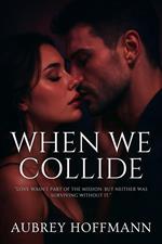 When We Collide