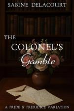 The Colonel's Gamble
