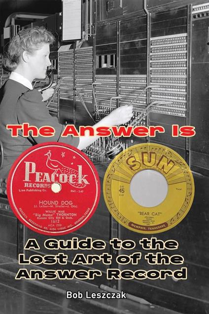 The Answer Is – A Guide to the Lost Art of the Answer Record