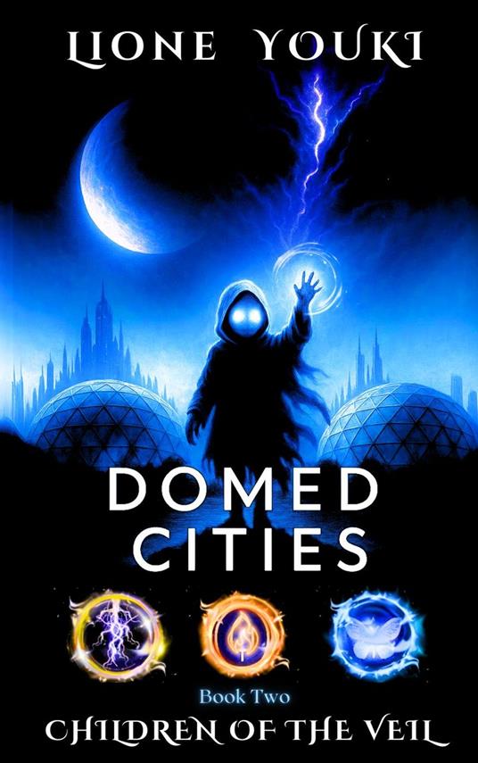 Domed Cities: Book Two - Children of the Veil - Lione Youki - ebook