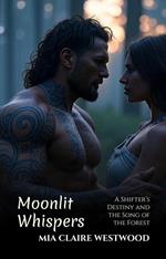 Moonlit Whispers: A Shifter’s Destiny and the Song of the Forest