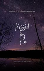Kissed by Fire