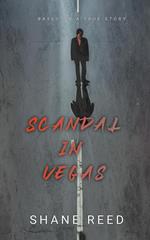 Scandal In Vegas
