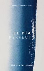 El Día Perfecto