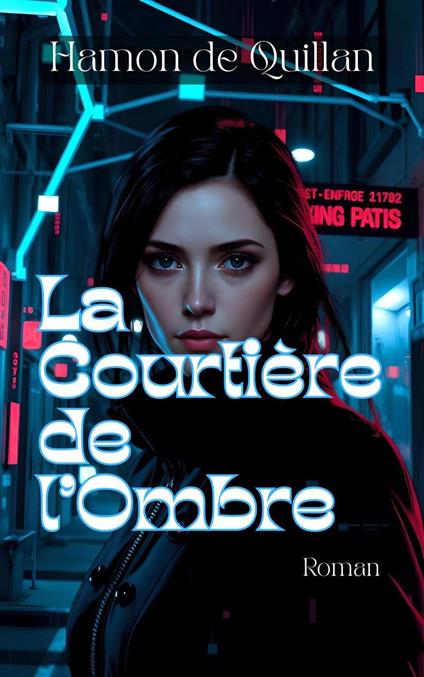 La Courtière de l’ombre