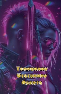 Temporary Visionary Agents - Willianinnovador - cover