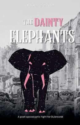 The Dainty Elephants - Rona Scott - cover