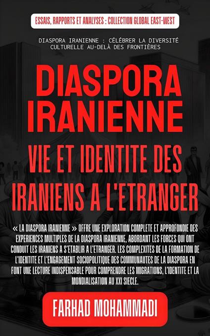 Diaspora iranienne: Vie et identité des Iraniens à l'étranger
