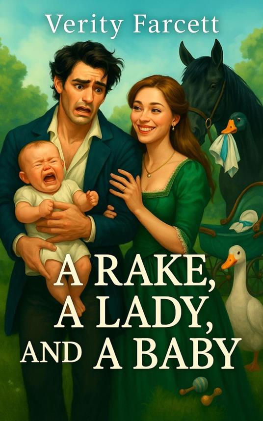 A Rake, A Lady, & A Baby