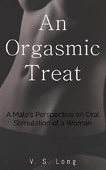 An Orgasmic Treat