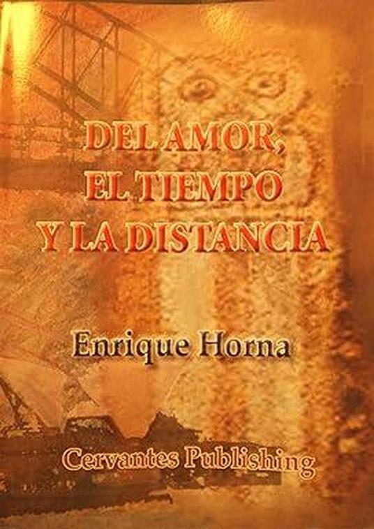 DEL AMOR EL TIEMPO Y LA DISTANCIA