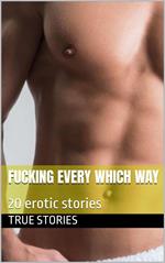 Fucking Every Which Way