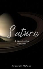 Saturn & Saturn in Aries Workbook