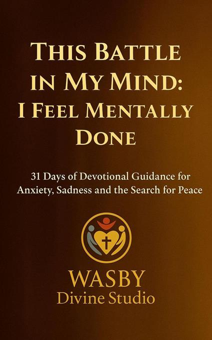This Battle in My Mind: I Feel Mentally Done