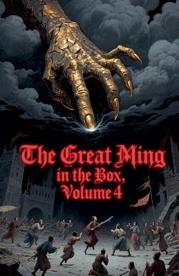 The Great Ming in the Box, Volume 4 - Zenithnovels - cover