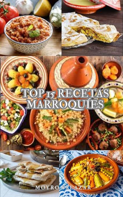 Top 15 Recetas De La Gastronomía Marroquí