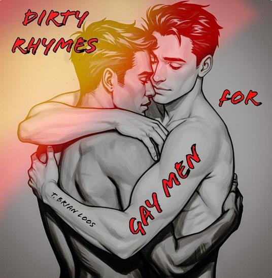 Dirty Rhymes for Gay Men