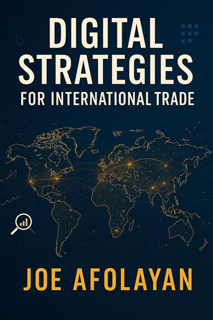 Digital Strategies for International Trade