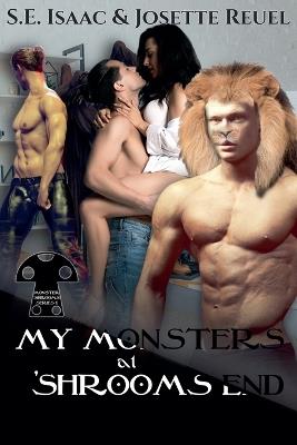 My Monsters at 'Shrooms End - S E Isaac,Josette Reuel - cover