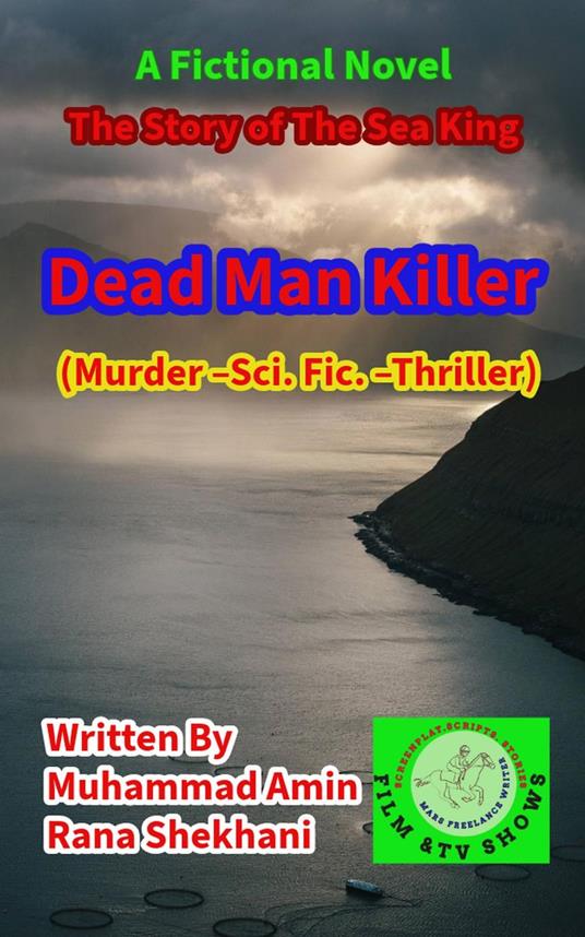 Dead Man Killer. Murder Science Fiction Thriller Novel.