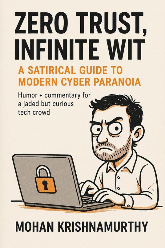 Zero Trust, Infinite Wit