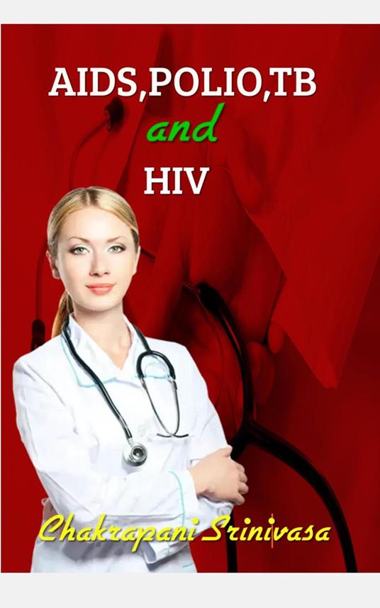 AIDS,POLIO,TB and HIV