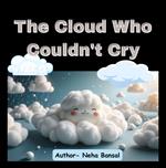 The Cloud Who Couldn't Cry