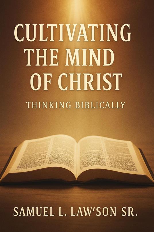 Cultivating The Mind Of Christ