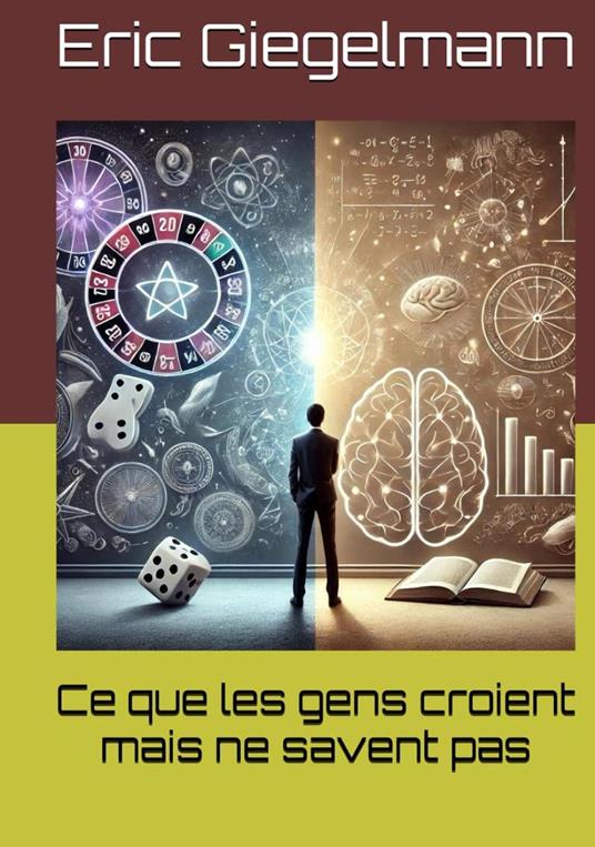 Ce que les gens croient mais ne savent pas