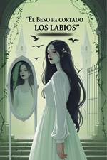 El beso ha cortado los labios