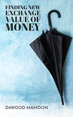 Finding New Exchange Value of Money