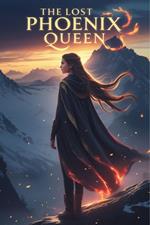 The Lost Phoenix Queen