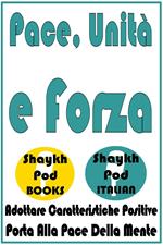 Pace, Unità e Forza