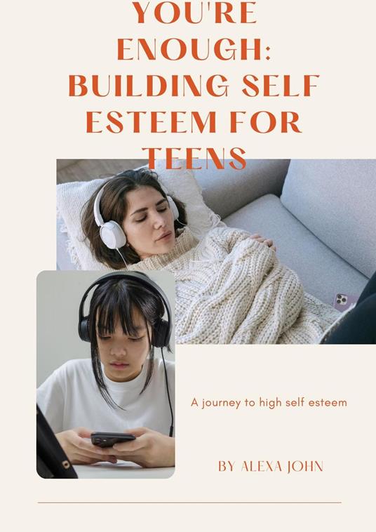 "You're Enough: Building Self Esteem for Teens"