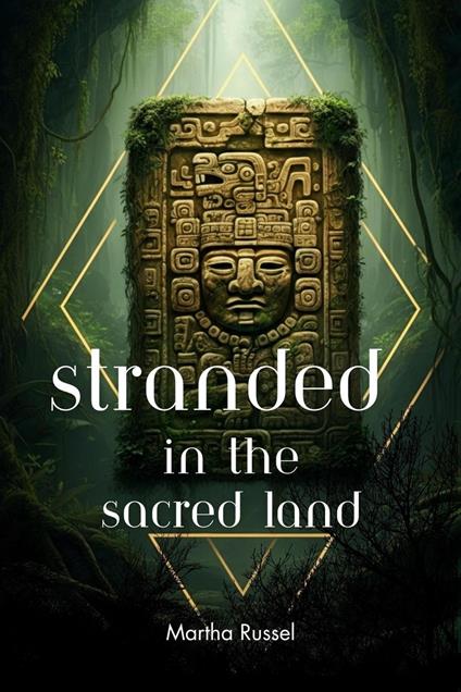 Stranded in the Sacred Land - Martha Russel - ebook