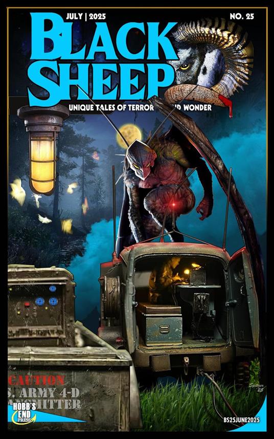 Black Sheep: Unique Tales of Terror and Wonder No. 25 / July 2025