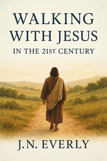 Walking with Jesus in the 21st Century
