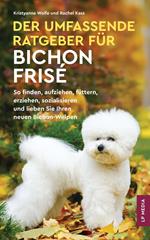 Der Umfassende Ratgeber Für Bichon Frisé