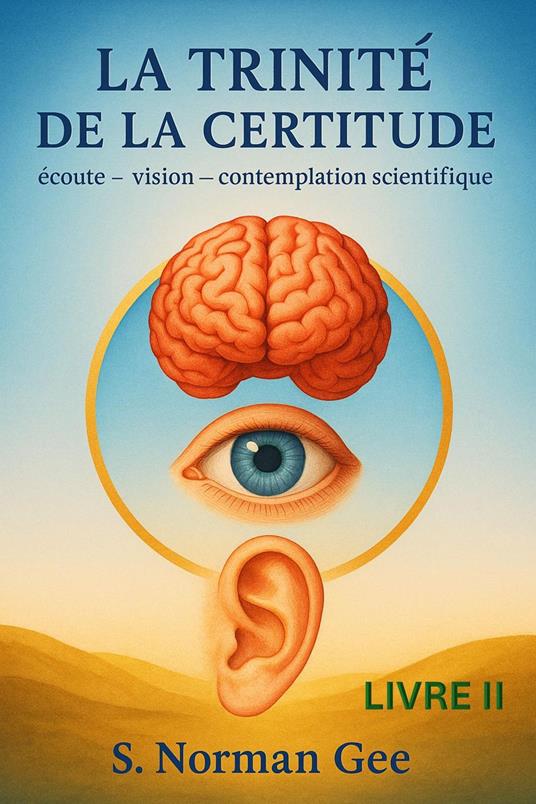 La Trinité de la Certitude (2) - S. Norman Gee - ebook
