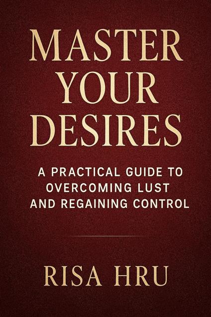 Master Your Desires
