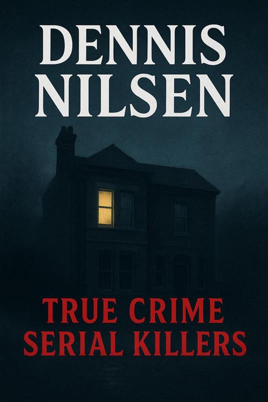 Dennis Nilsen