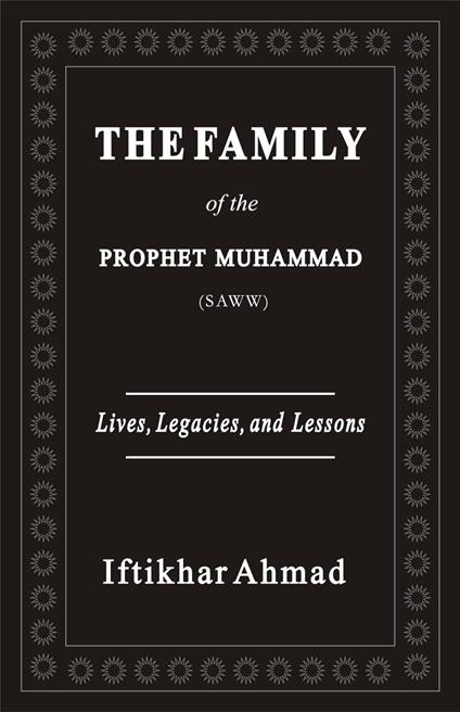The Family of the Prophet Muhammad (SAWW)