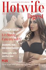 Hotwife Digest: Issue #1 (July 2025)