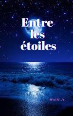 Entre les étoiles